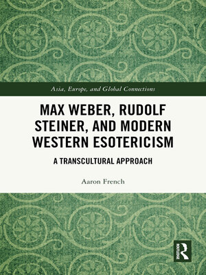 cover image of Max Weber, Rudolf Steiner, and Modern Western Esotericism